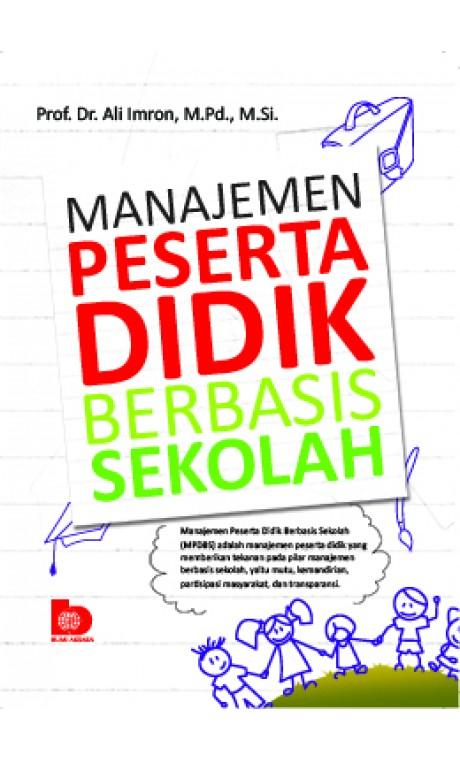 Cover Manajemen Peserta Didik Berbasis Sekolah :  - / Ali Imron