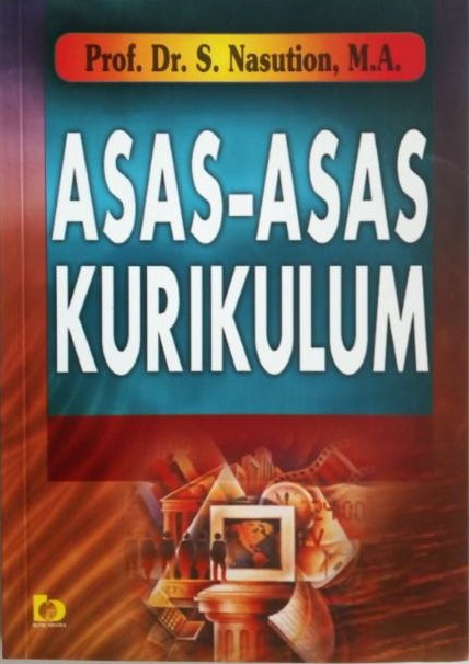 Cover Asas-asas Kurikulum :  - / Nasution