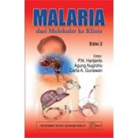 Cover Malaria dari Molekuler ke Klinis :  - / Harijanto