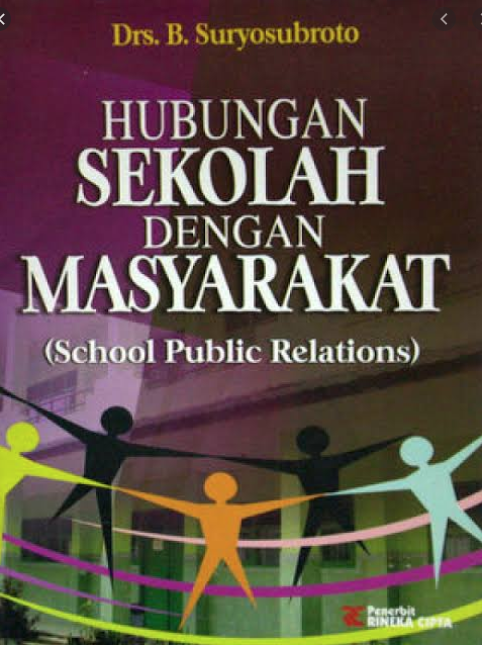 Cover Hubungan Sekolah Dengan Masyarakat :  (School Public Relations) / Suryosubroto B.