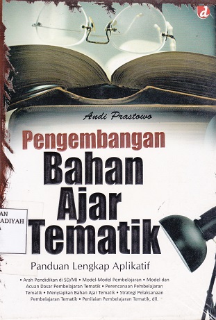 Cover Pengembangan Bahan Ajar Tematik :  Panduan Lengkap Aplikatif / Andi Prastowo
