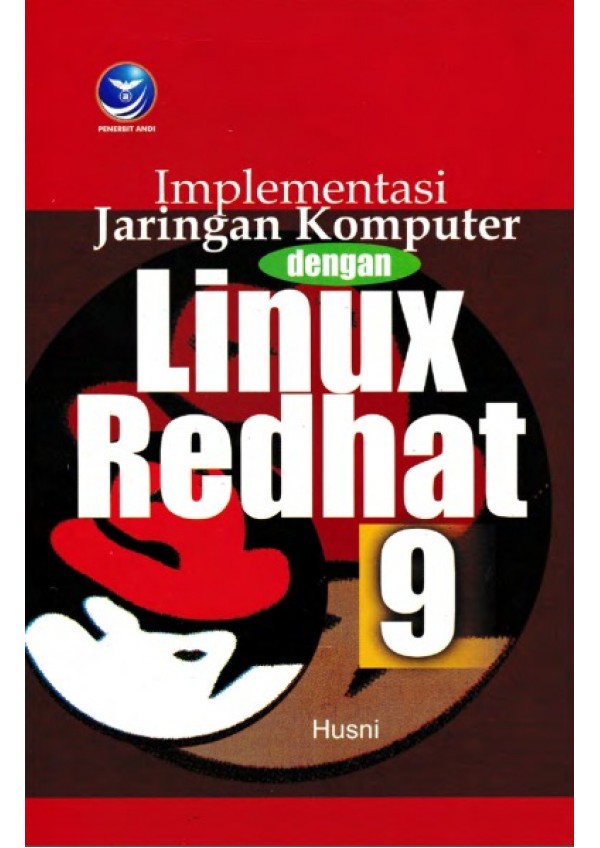Cover Implementasi Jaringan Komputer dengan Linux Redhat 9 :  - / Husni