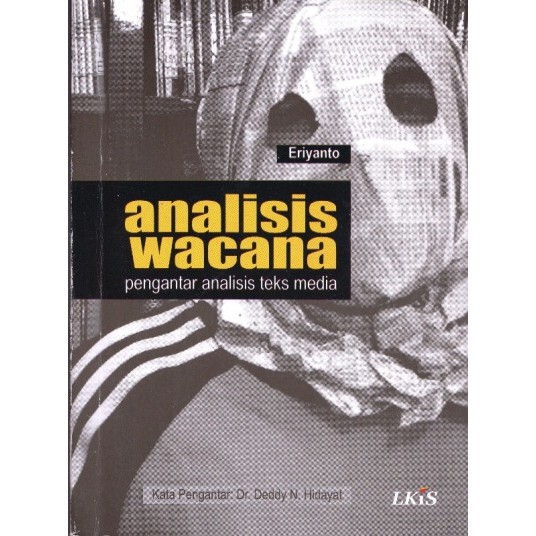 Cover Analisis Wacana :  Pengantar Analisis teks media / Eriyanto