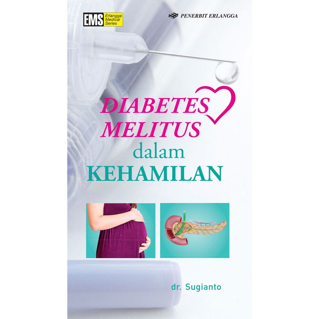 Cover Diabetes Melitus dalam kehamilan :  - / Sugianto