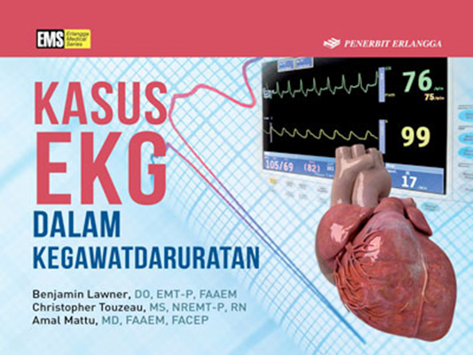 Cover Kasus EKG Dalam Kegawatdaruratan :  - / Benjamin Lawner