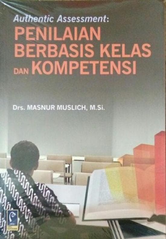 Cover Penilaian berbasis kelas dan kompetensi :  - / Masnur Muslich