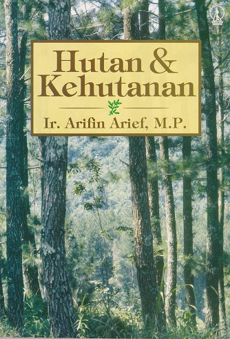 Cover Hutan & Kehutanan :  - / Arifin Arief