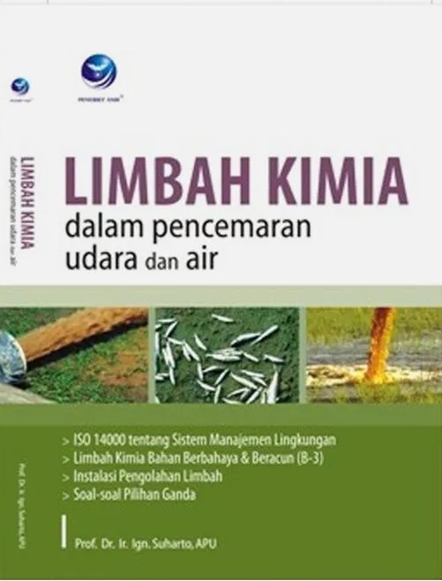 Cover Limbah Kimia :  Dalam Pencemaran Udara dan Air / Ign Suharto