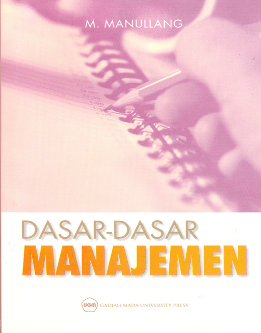Cover Dasar- dasar manajemen :  - / Manullang