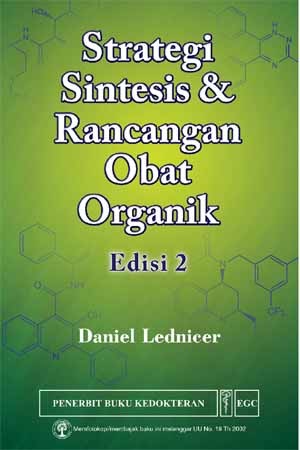 Cover Strategi Sintesis & Rancangan Obat Organik Edisi 2 / Daniel Lednicer