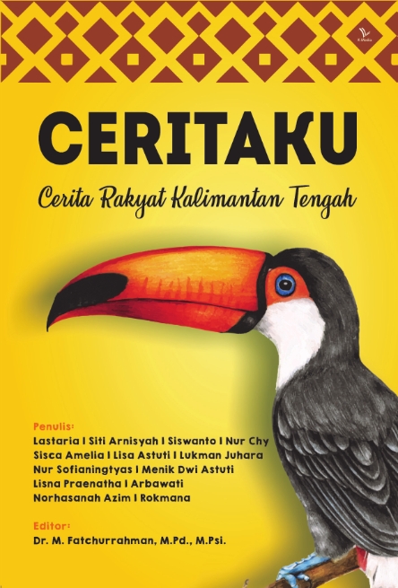 Cover Ceritaku :  Cerita Rakyat Kalimantan Tengah / Lastaria