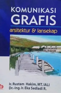 Cover Komunikasi Grafis Arsitektur & Lansekap :  - / Rustan Hakim