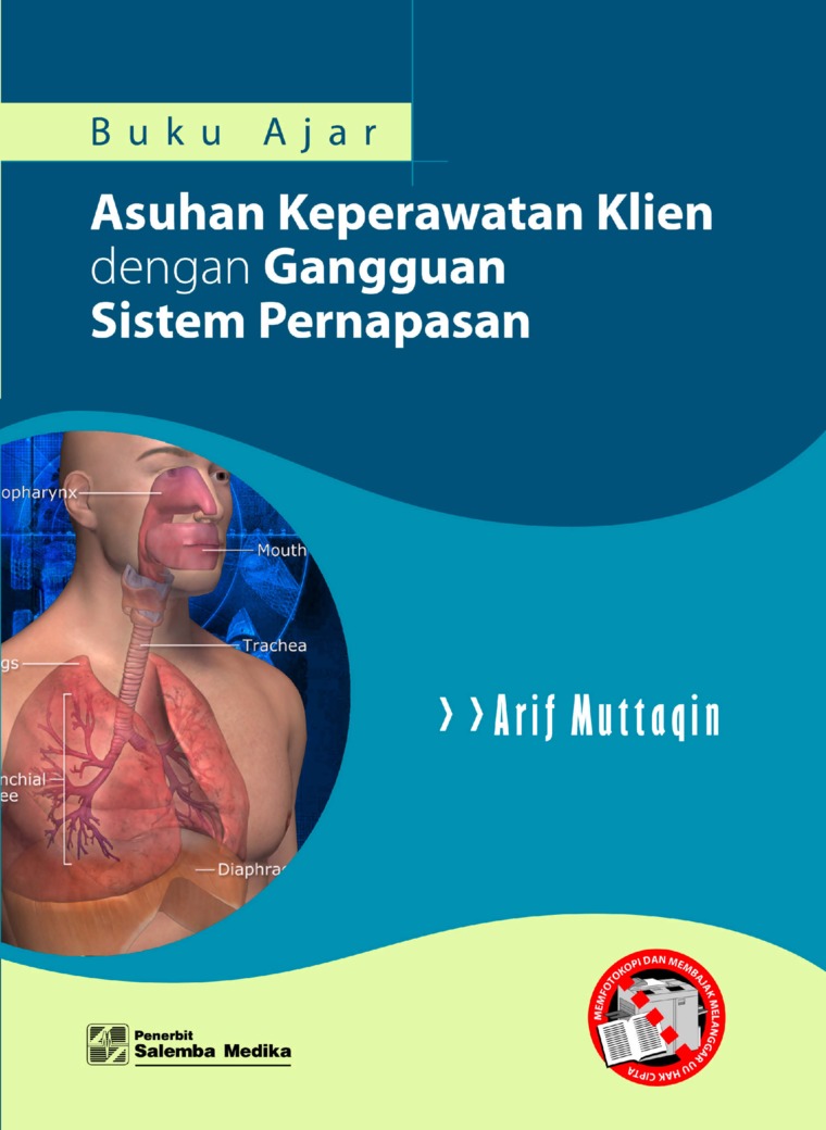 Cover Buku Ajar :  Asuhan Keperawatan Klien Dengan Gangguan Sistem Pernapasan / Arif Muttaqin