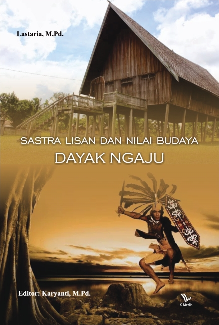 Cover Sastra Lisan dan Nilai Budaya Dayak Ngaju / Lastaria
