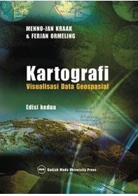 Cover Kartografi :  Visualisasi Data Geospasial / Menno-Jan Kraak