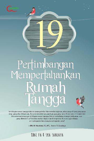 Cover 19 Pertimbangan mempertahankan rumah tangga :  - / Khalifa Bisma Sanjaya
