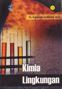 Cover Kimia Lingkungan / Rukaesih Achmad