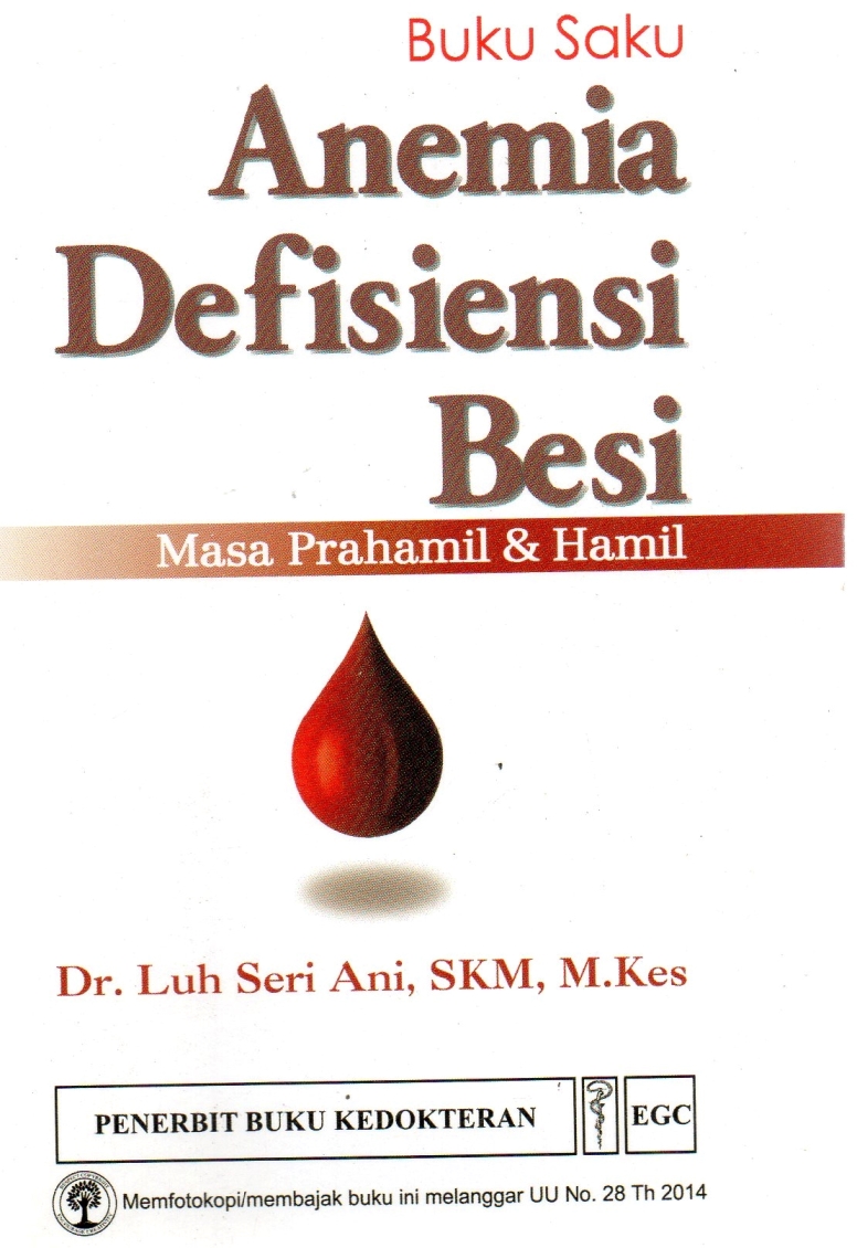 Cover Buku Saku Anemia Defisiensi Besi :  - / Luh Seri Ani