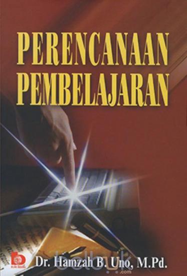 Cover Perencanaan Pembelajaran :  - / Hamzah B. Uno