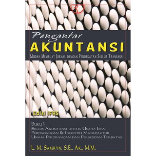 Cover Pengantar Akuntansi :  Mudah membuat jurnal dengan pendekatan siklus transaksi / Samryn