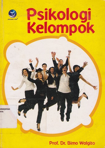 Cover Psikologi Kelompok :  - / Bimo Walgito