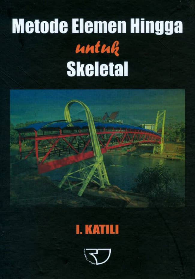 Cover Metode Elemen Hingga untuk Skeletal :  - / Katili