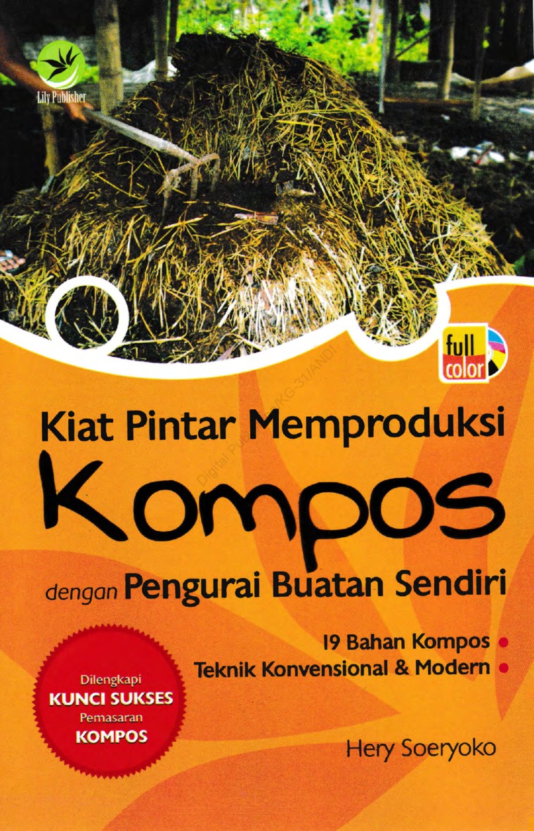 Cover Kiat Pintar Memproduksi Kompos dengan Pengurai Buatan Sendiri :  - / Hery Soeryoko