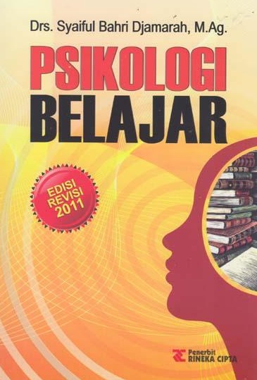 Cover Psikologi Belajar :  edisi revisi 2011 / Syaiful Bahri Djamarah