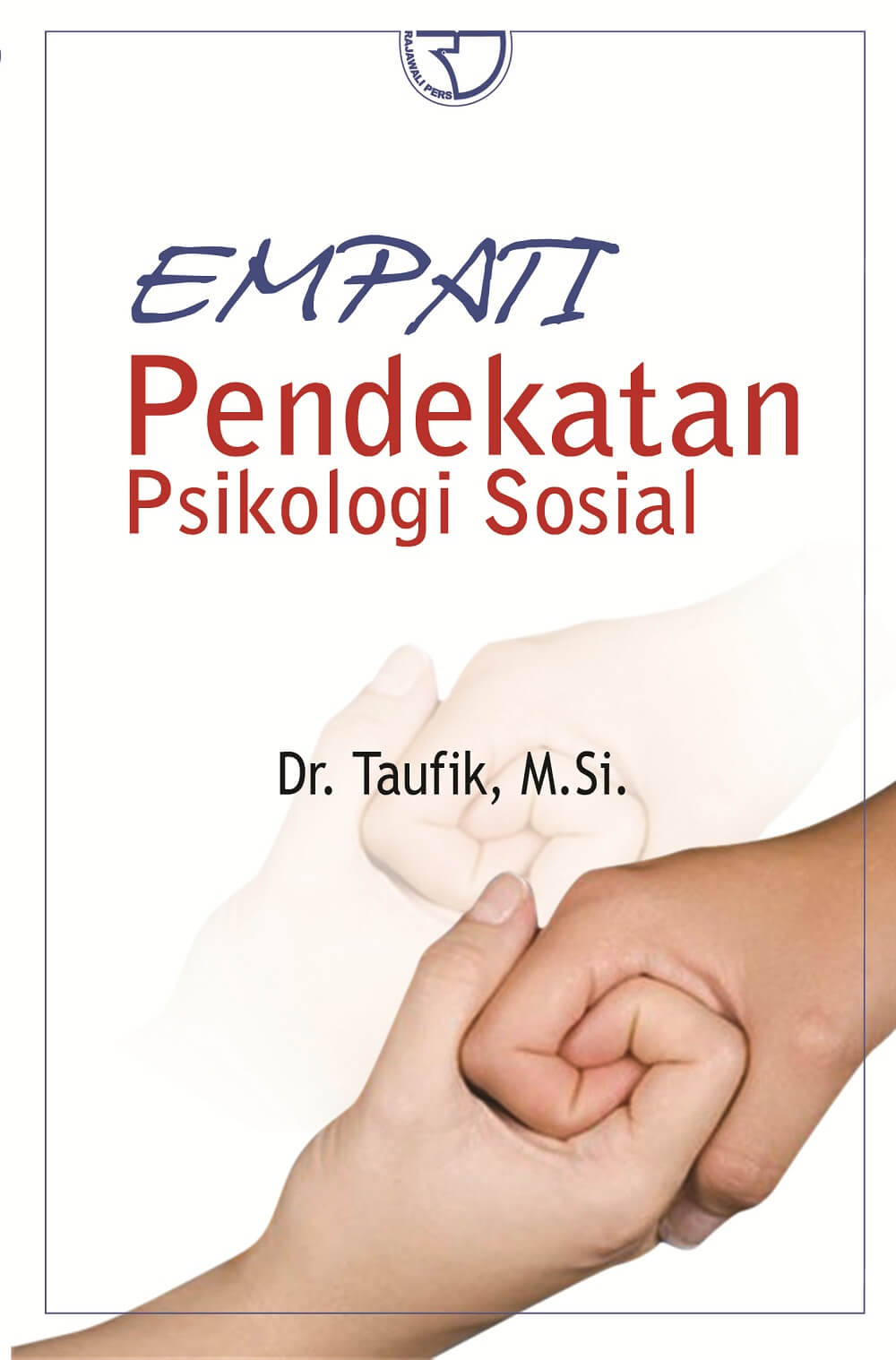 Cover Empati Pendekatan Psikologi Sosial :  - / Taufik