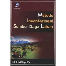 Cover Metode Inventarisasi Sumber Daya Lahan :  - / Luthfi Rayes