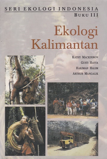 Cover Ekologi Kalimantan :  - / Kathy Mackinnon