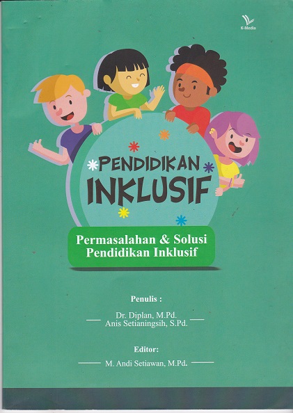 Cover Pendidikan Inklusif :  Permasalahan & Solusi Pendidikan Inklusif / Diplan