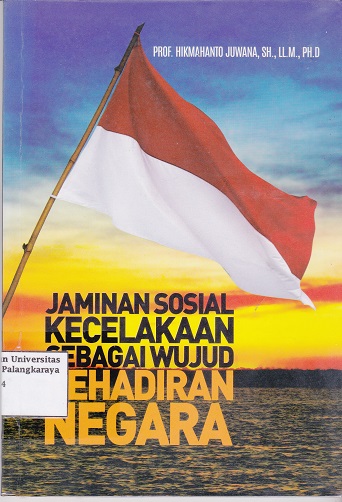Cover Jaminan Sosial Kecelakaan dalam pespektif UU No. 40 Tahun 2014 Tentang Perasuransian :  - / Hikmahanto Juwana