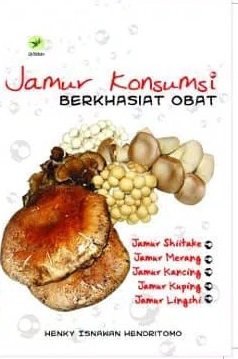 Cover Jamur konsumsi berkhasiat obat :  - / Henky Isnawan Hendritomo