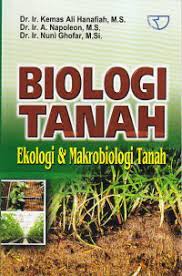 Cover Biologi tanah :  Ekologi & Makrobiologi tanah / Kemas Ali Hanafiah