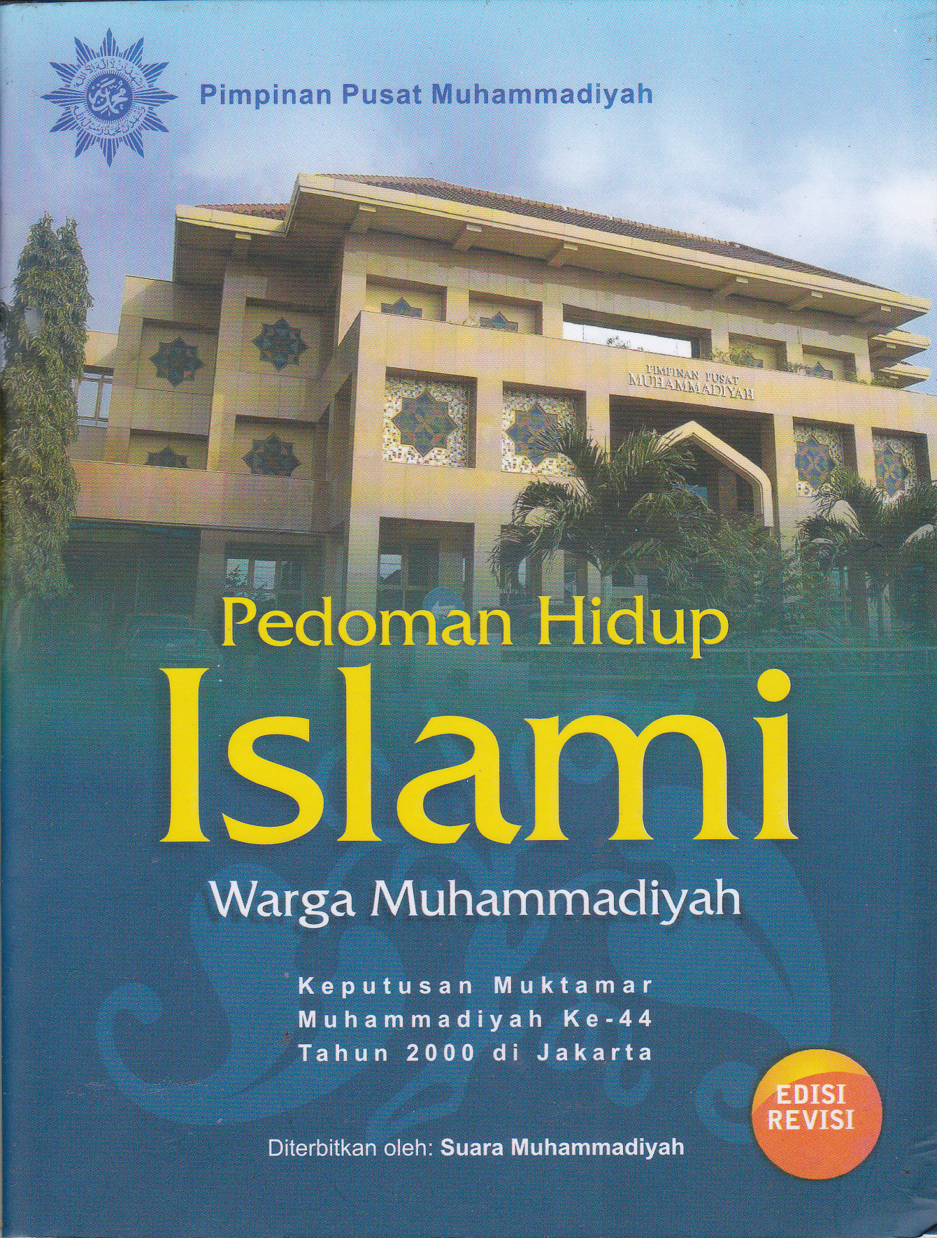 Cover Pedoman Hidup Islami Warga Muhammadiyah :  Keputusan Muktamar Muhammadiyah Ke-44 Tahun 2000 di Jakarta / Asymuni Abdurrahman