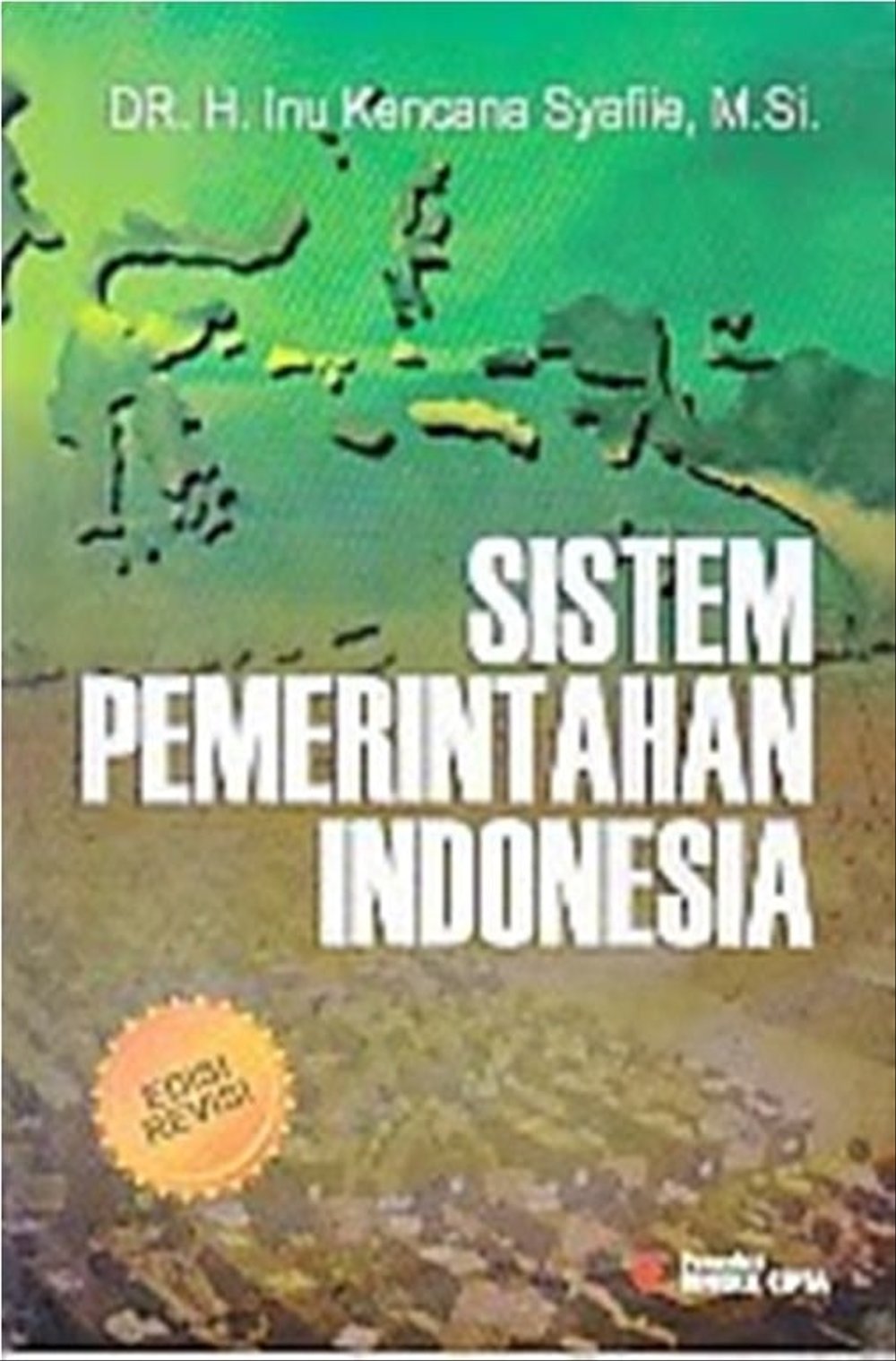 Cover Sistem Pemerintahan Indonesia / Inu Kencana Syafiie