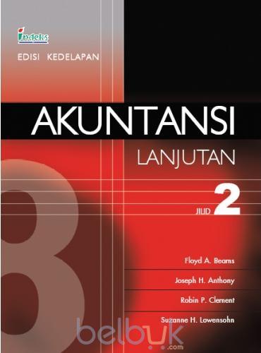 Cover Akuntansi Lanjutan :  Jilid 2 / Floyd A. Beams