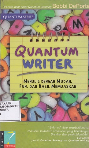 Cover Quantum Writer :  Menulis dengan mudah, fun, dan hasil memuaskan / Bobbi Deporter