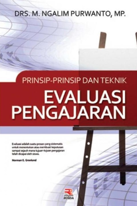 Cover Prinsip-prinsip dan Teknik Evaluasi Pengajaran :  - / Ngalim Purwanto