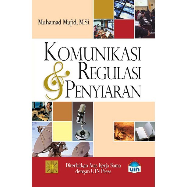 Cover Komunikasi & Regulasi Penyiaran :  - / Muhamad Mufid