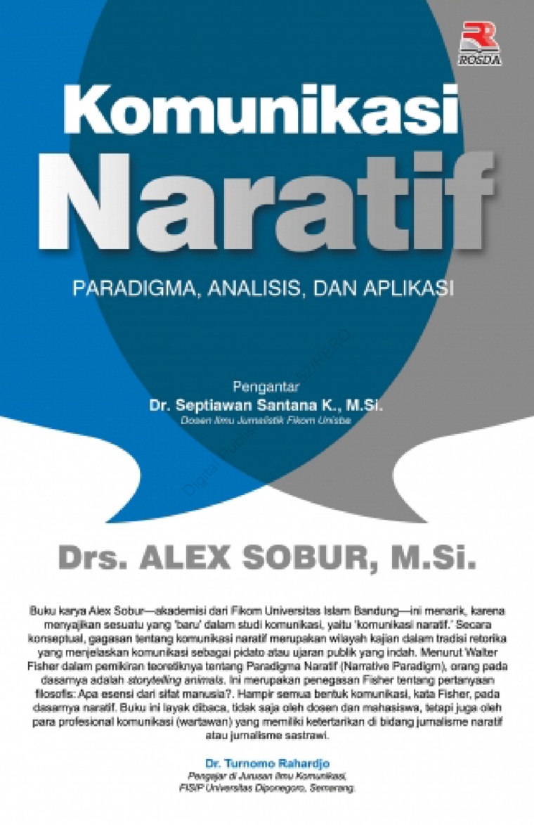 Cover Komunikasi Naratif :  Paradigma, analisis dan aplikasi / Alex Sobur