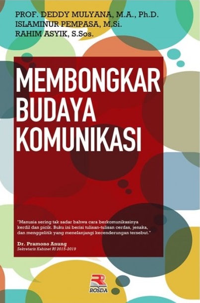 Cover Membongkar Budaya Komunikasi :  - / Deddy Mulyana