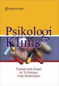 Cover Psikologi Klinis :  - / Tristiadi Ardi Ardani