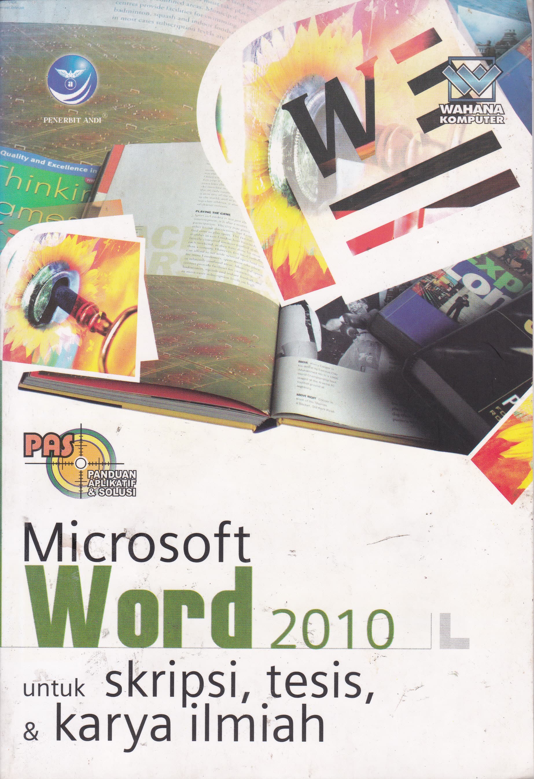 Cover Panduan Aplikatif & Solusi Microsoft Word 2010 :  Untuk Skripsi, Tesis, & Karya Ilmiah / Oktaviani HS