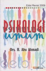 Cover Psikologi Umum Edisi Revisi 2009 :  - / Abu Ahmadi