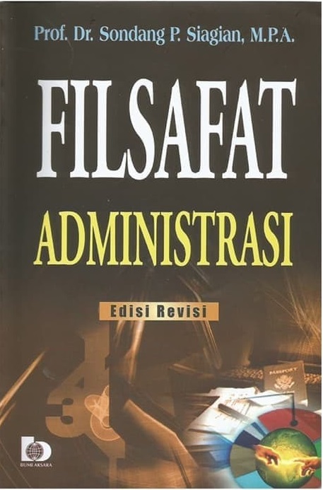 Cover Filsafat Administrasi :  - / Sondang P Siagian