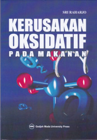 Cover Kerusakan Oksidatif Pada Makanan :  - / Sri Raharjo