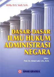 Cover Dasar-dasar ilmu hukum administrasi negara :  - / Willy D.S Voll