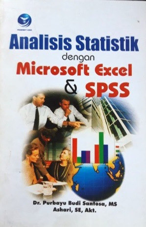 Cover Analisis Statistik dengan Microsoft Excel & SPSS / Purbayu Budi Santosa
